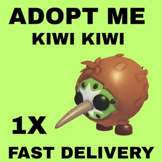 KIWI KIWI 1X - ADOPT ME 