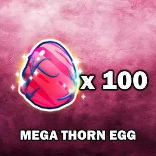 MEGA THORN EGG 100X - PET SIMULATOR 99 
