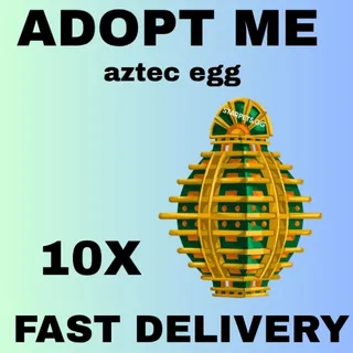 10x aztec egg adopt me