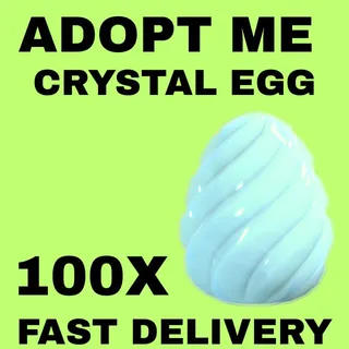 CRYSTAL EGG 100X - ADOPT ME 