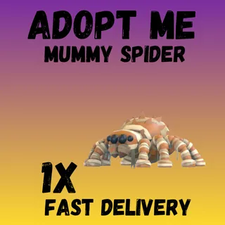 1X MUMMY SPIDER  ADOPT -  ME 
