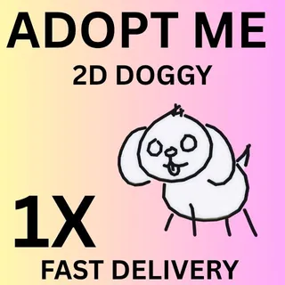 2D DOGGY 1X - ADOPT ME  