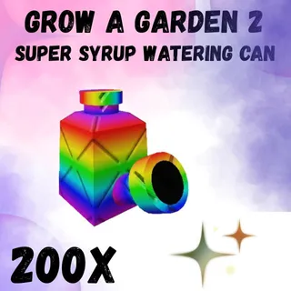 super syrup watering can 200x - GROW A GARDEN 2
