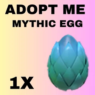MYTHIC EGG 1X - ADOPT ME 