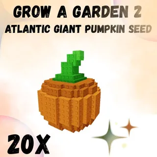 atlantic giant pumpkin seed 20x - GROW A GARDEN 2
