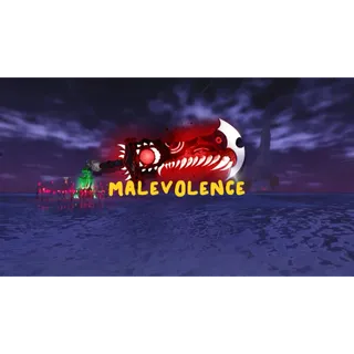 MALEVOLENCE 