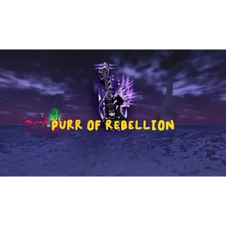 PURR OF REBELLION