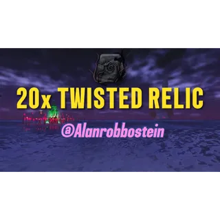 20x Twisted relic