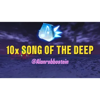10x SONG OF THE DEEP