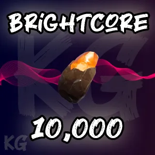 Brightcore Ore | 10 000x