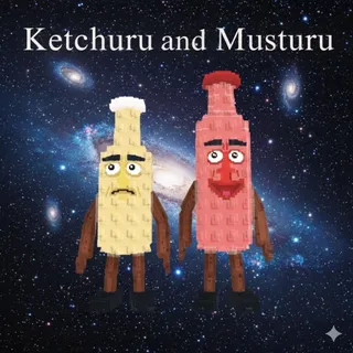 Ketchuru and Musturu