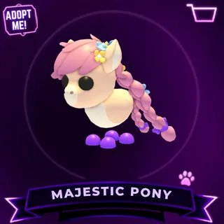 MAJESTIC PONY