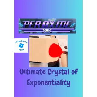 Ultimate Crystal of Exponentiality - Peroxide - FAST DELIVERY