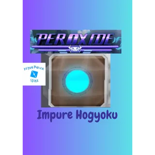 100x Impure Hogyoku - Peroxide - FAST DELIVERY