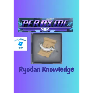 Ryodan Knowledge - Peroxide - FAST DELIVERY