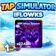40M ABYSS SERPENT TAP SIMULATOR
