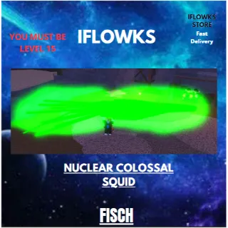 2x NUCLEAR COLOSSAL SQUID FISCH