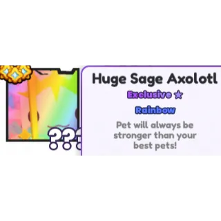 rainbow huge sage axolotl