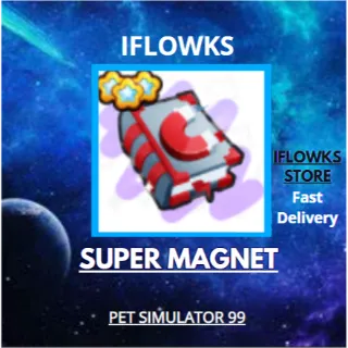 SUPER MAGNET