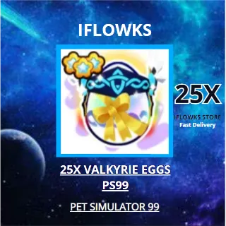 25x valkyrie egg ps99