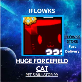 HUGE FORCEFIELD CAT