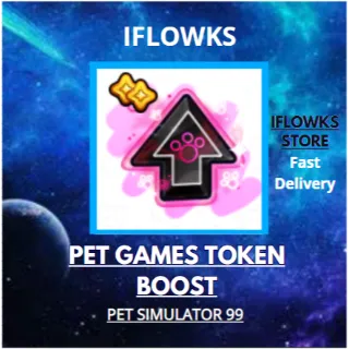 500X PET GAMES TOKEN BOOST