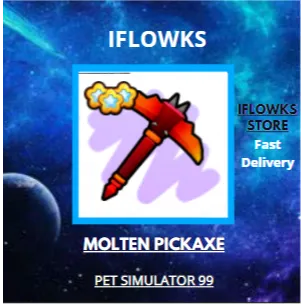 MOLTEN PICKAXE PET SIMULATOR 99