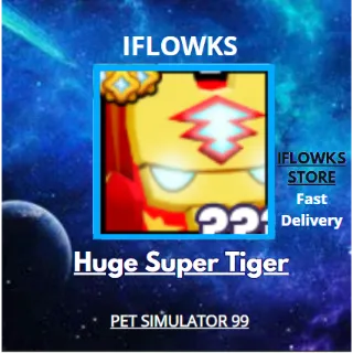 HUGE SUPER TIGER