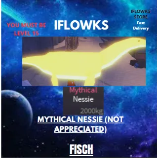 1x MYTHICAL NESSIE (NOT APPRECIATED)| FISCH