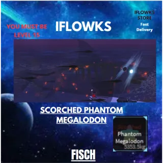 SCORCHED PHANTOM MEGALODON | FISCH