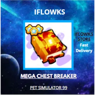 MEGA CHEST BREAKER PET SIMULATOR 99