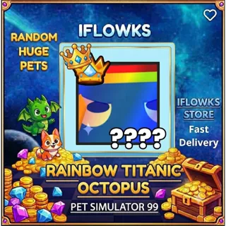 rainbow titanic octopus PET SIMULATOR 99