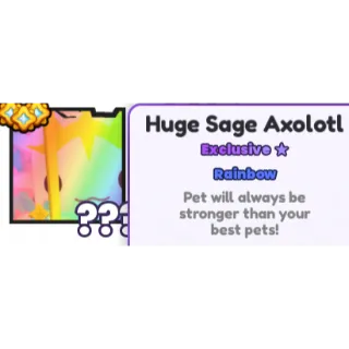 rainbow huge sage axolotl