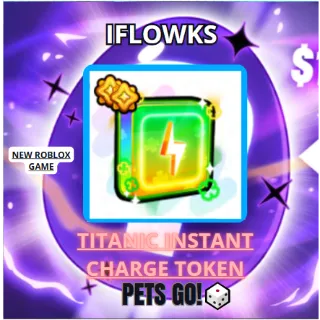 100x TITANIC INSTANT CHARGE TOKEN