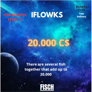 20,000C$ | FISCH