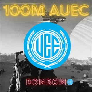 100M aUEC | STAR CITIZEN