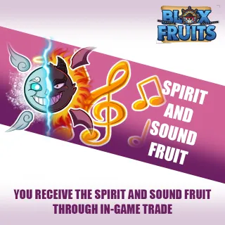 SPIRIT AND SOUND FRUITS