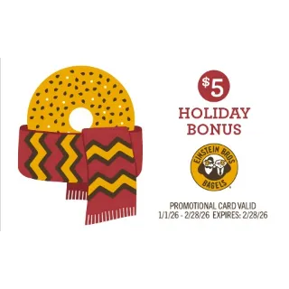 $5.00 USD Einstein Bros. Bagels, Bruegger’s Bagels, or Noah’s
