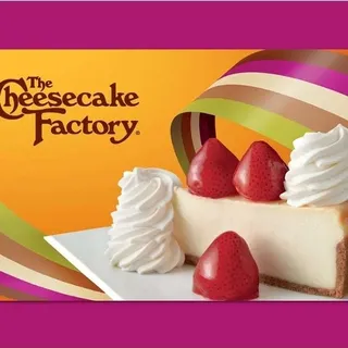 $30 Cheesecake Factory A