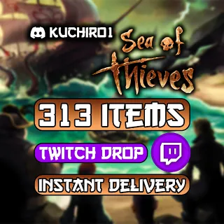 Sea of Thieves - 313 Items Twitch Drop 