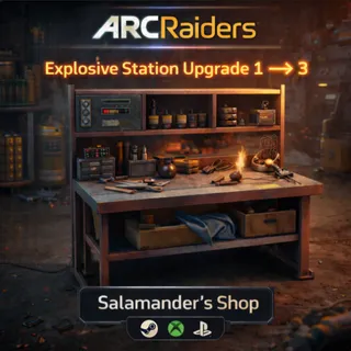 Explosive Station Lvl 1- Lvl 3 ARC Raiders