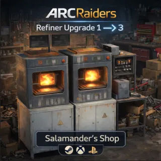 Refiner Lvl 1 - Lvl 3 ARC Raiders