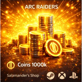 Coins 1000k ARC Raiders