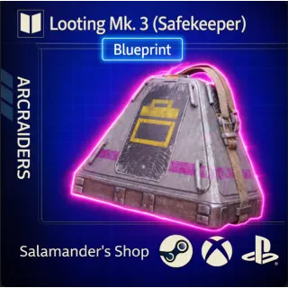 Looting Mk.3 (Safekeeper) Blueprint ARC Raiders