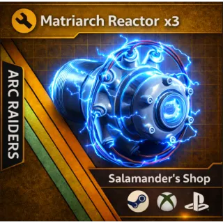 Matriarch Reactor ARC Raiders
