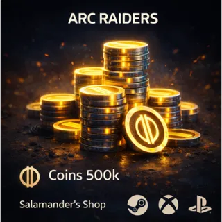 Coins 500k ARC Raiders