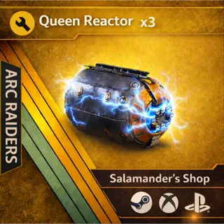 Queen Reactor x3 ARC Raiders