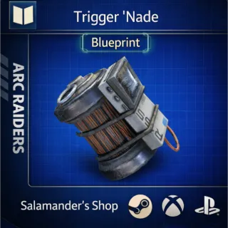 Trigger Nade Blueprint ARC Raiders