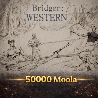 Bridger Western - 50000 Moola