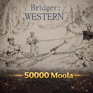 Bridger Western - 50000 Moola